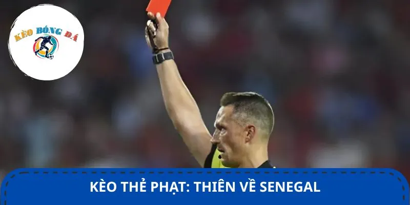 Trận Anh vs Senegal được dự đoán xuất hiện ít thẻ phạt
