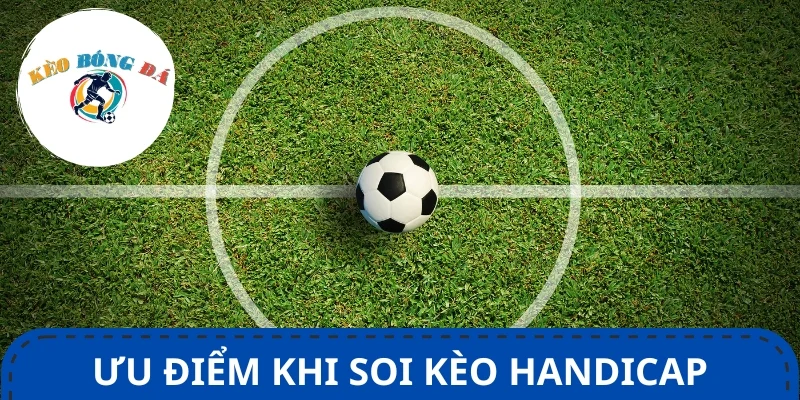 Bí quyết soi kèo handicap - Chìa khóa mở ra cơ hội thắng lớn