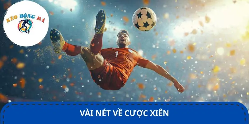 Vài nét về cược xiên