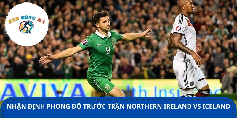 Hàng thủ Northern Ireland thiếu khả năng ghi bàn