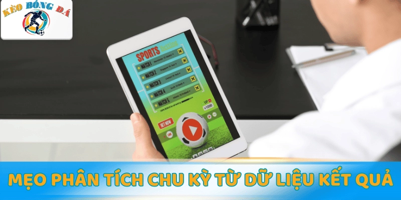 Cách chơi bóng đá ảo dễ thắng qua chu kỳ kết quả
